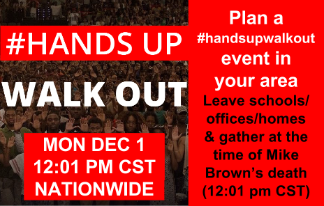 SUBMIT YOUR HANDS UP WALK OUT EVENT HERE — Nov 28, 2014