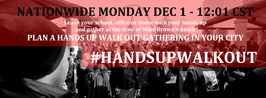 SUBMIT YOUR HANDS UP WALK OUT EVENT HERE — Nov 28, 2014